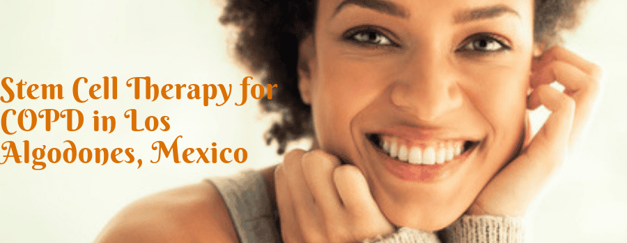 Stem Cell Therapy for COPD in Los Algodones, Mexico